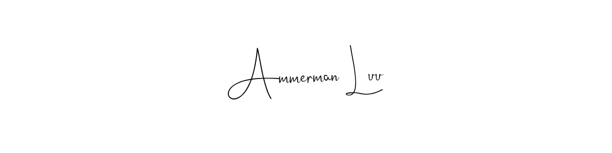 How to make Ammerman Luu name signature. Use Andilay-7BmLP style for creating short signs online. This is the latest handwritten sign. Ammerman Luu signature style 4 images and pictures png