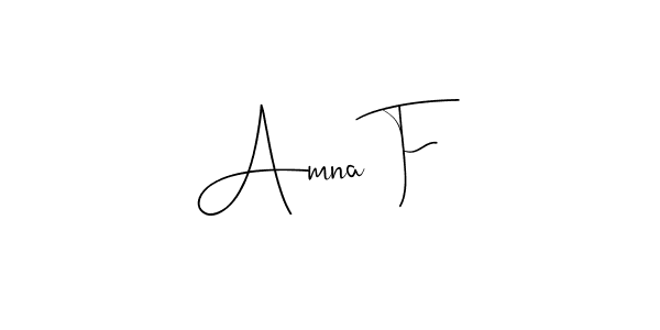 Best and Professional Signature Style for Amna F. Andilay-7BmLP Best Signature Style Collection. Amna F signature style 4 images and pictures png