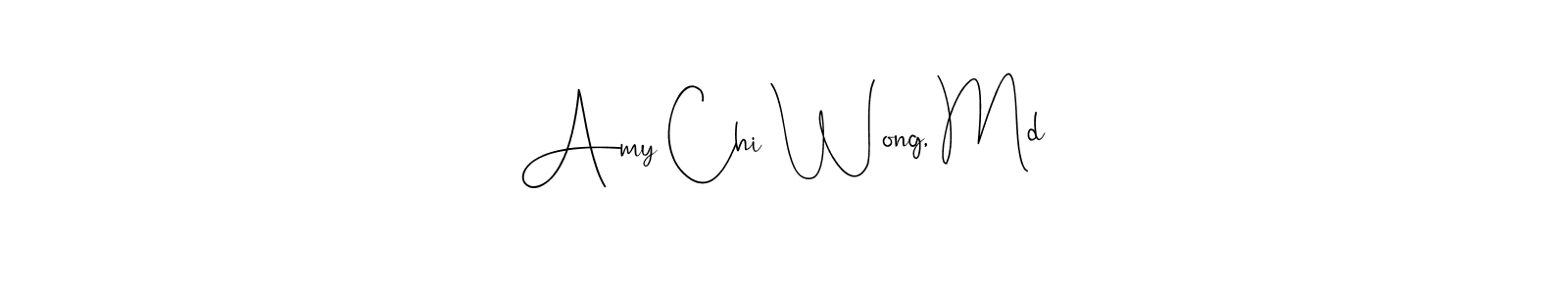 Amy Chi Wong, Md stylish signature style. Best Handwritten Sign (Andilay-7BmLP) for my name. Handwritten Signature Collection Ideas for my name Amy Chi Wong, Md. Amy Chi Wong, Md signature style 4 images and pictures png