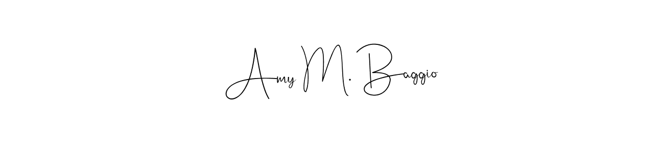 You should practise on your own different ways (Andilay-7BmLP) to write your name (Amy M. Baggio) in signature. don't let someone else do it for you. Amy M. Baggio signature style 4 images and pictures png