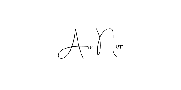 Create a beautiful signature design for name An Nur. With this signature (Andilay-7BmLP) fonts, you can make a handwritten signature for free. An Nur signature style 4 images and pictures png