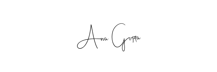 Ana Gupta stylish signature style. Best Handwritten Sign (Andilay-7BmLP) for my name. Handwritten Signature Collection Ideas for my name Ana Gupta. Ana Gupta signature style 4 images and pictures png
