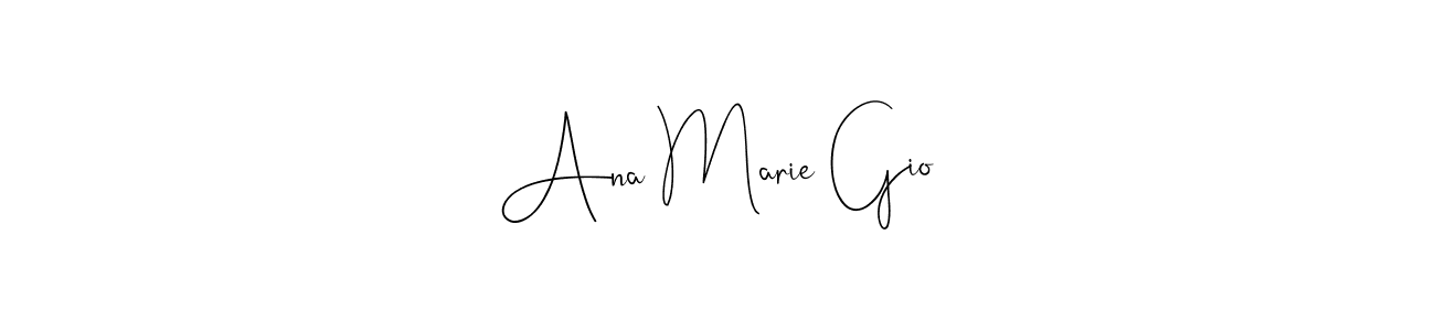 You should practise on your own different ways (Andilay-7BmLP) to write your name (Ana Marie Gio) in signature. don't let someone else do it for you. Ana Marie Gio signature style 4 images and pictures png