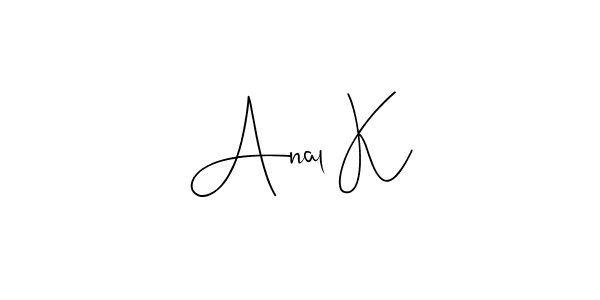 Check out images of Autograph of Anal K name. Actor Anal K Signature Style. Andilay-7BmLP is a professional sign style online. Anal K signature style 4 images and pictures png