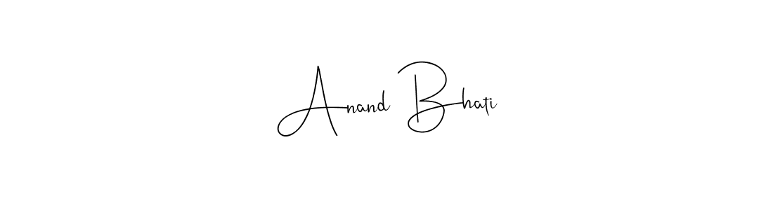Design your own signature with our free online signature maker. With this signature software, you can create a handwritten (Andilay-7BmLP) signature for name Anand Bhati. Anand Bhati signature style 4 images and pictures png