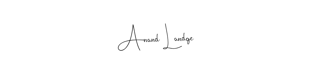 Also You can easily find your signature by using the search form. We will create Anand Landge name handwritten signature images for you free of cost using Andilay-7BmLP sign style. Anand Landge signature style 4 images and pictures png
