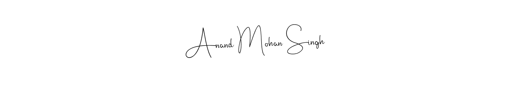 Create a beautiful signature design for name Anand Mohan Singh. With this signature (Andilay-7BmLP) fonts, you can make a handwritten signature for free. Anand Mohan Singh signature style 4 images and pictures png