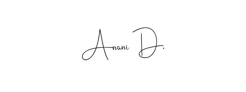 Also You can easily find your signature by using the search form. We will create Anani D. name handwritten signature images for you free of cost using Andilay-7BmLP sign style. Anani D. signature style 4 images and pictures png