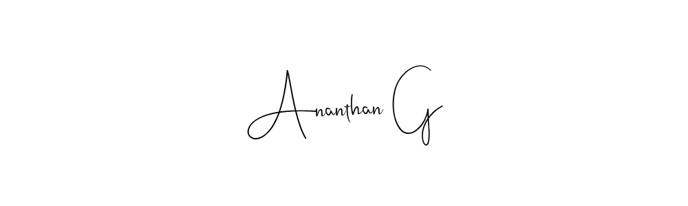 Create a beautiful signature design for name Ananthan G. With this signature (Andilay-7BmLP) fonts, you can make a handwritten signature for free. Ananthan G signature style 4 images and pictures png