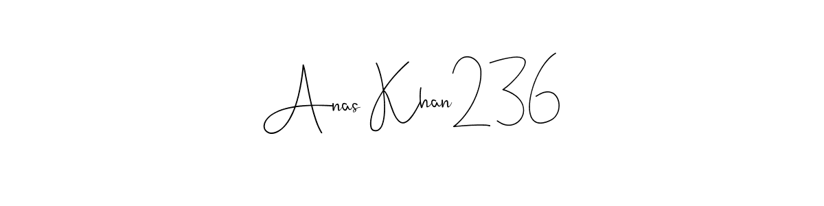 Anas Khan236 stylish signature style. Best Handwritten Sign (Andilay-7BmLP) for my name. Handwritten Signature Collection Ideas for my name Anas Khan236. Anas Khan236 signature style 4 images and pictures png