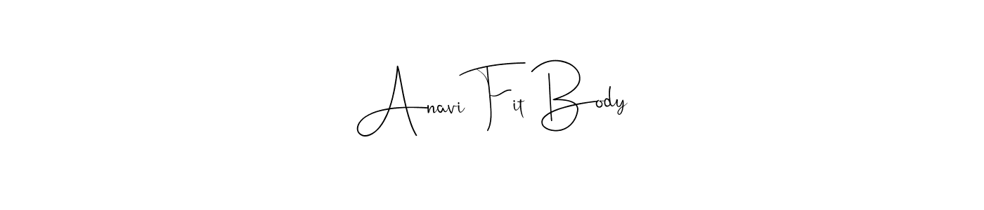 Make a beautiful signature design for name Anavi Fit Body. Use this online signature maker to create a handwritten signature for free. Anavi Fit Body signature style 4 images and pictures png