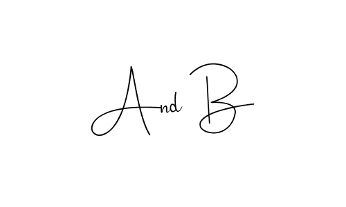 This is the best signature style for the And B name. Also you like these signature font (Andilay-7BmLP). Mix name signature. And B signature style 4 images and pictures png