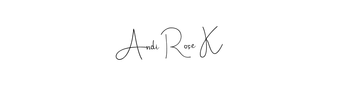 It looks lik you need a new signature style for name Andi Rose K. Design unique handwritten (Andilay-7BmLP) signature with our free signature maker in just a few clicks. Andi Rose K signature style 4 images and pictures png