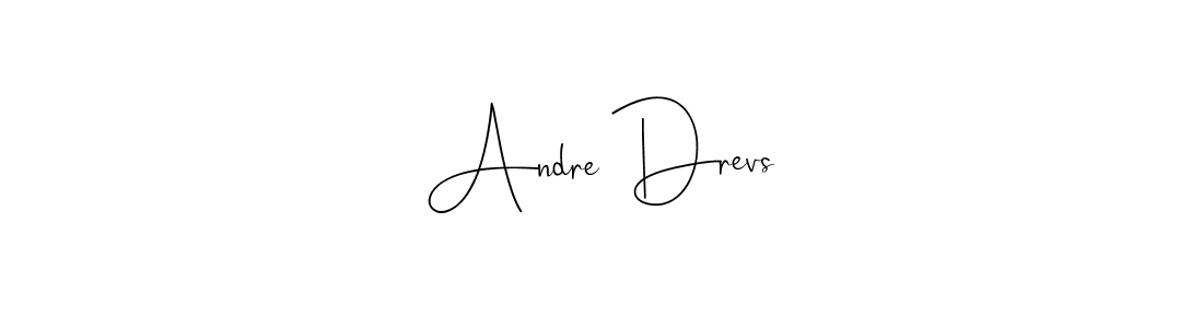 Create a beautiful signature design for name Andre Drevs. With this signature (Andilay-7BmLP) fonts, you can make a handwritten signature for free. Andre Drevs signature style 4 images and pictures png