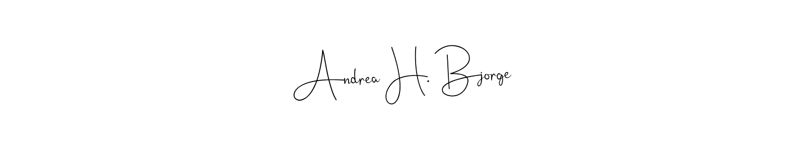Create a beautiful signature design for name Andrea H. Bjorge. With this signature (Andilay-7BmLP) fonts, you can make a handwritten signature for free. Andrea H. Bjorge signature style 4 images and pictures png