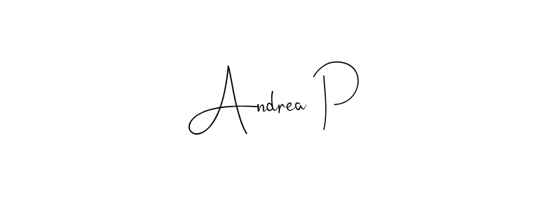 Andrea P stylish signature style. Best Handwritten Sign (Andilay-7BmLP) for my name. Handwritten Signature Collection Ideas for my name Andrea P. Andrea P signature style 4 images and pictures png
