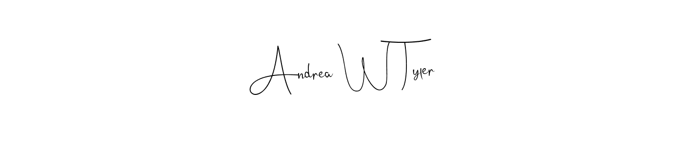 Best and Professional Signature Style for Andrea W Tyler. Andilay-7BmLP Best Signature Style Collection. Andrea W Tyler signature style 4 images and pictures png