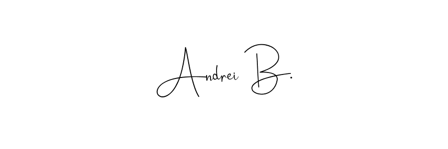 Make a beautiful signature design for name Andrei B.. With this signature (Andilay-7BmLP) style, you can create a handwritten signature for free. Andrei B. signature style 4 images and pictures png
