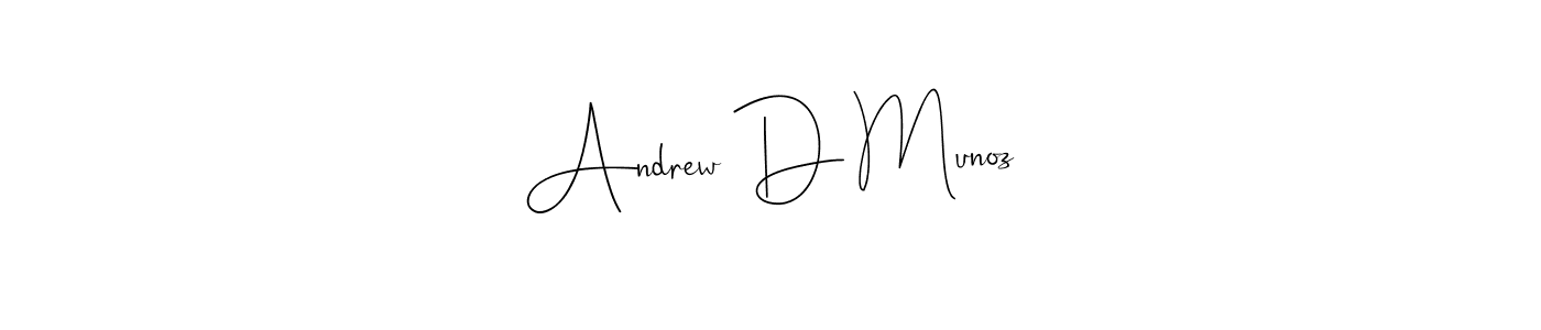 Make a beautiful signature design for name Andrew D Munoz. Use this online signature maker to create a handwritten signature for free. Andrew D Munoz signature style 4 images and pictures png