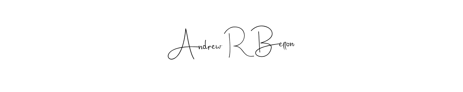 Create a beautiful signature design for name Andrew R Belton. With this signature (Andilay-7BmLP) fonts, you can make a handwritten signature for free. Andrew R Belton signature style 4 images and pictures png