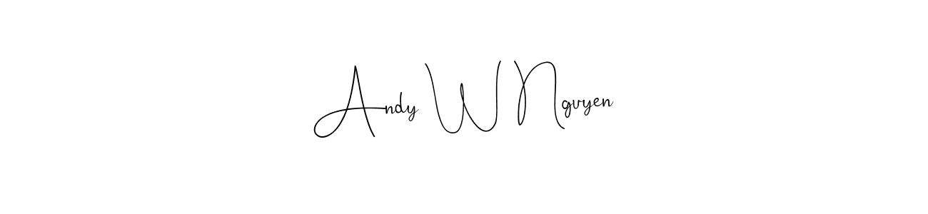 How to make Andy W Nguyen name signature. Use Andilay-7BmLP style for creating short signs online. This is the latest handwritten sign. Andy W Nguyen signature style 4 images and pictures png