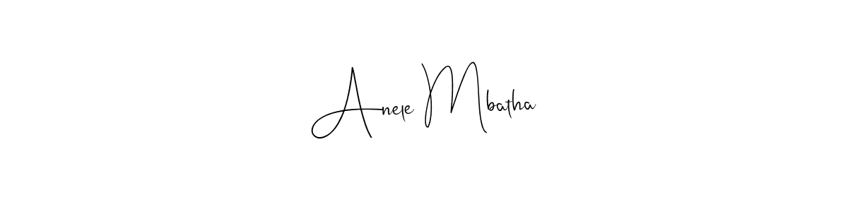 Design your own signature with our free online signature maker. With this signature software, you can create a handwritten (Andilay-7BmLP) signature for name Anele Mbatha. Anele Mbatha signature style 4 images and pictures png