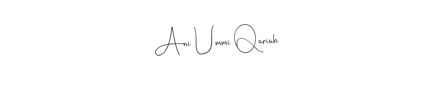 Make a beautiful signature design for name Ani Ummi Qariah. Use this online signature maker to create a handwritten signature for free. Ani Ummi Qariah signature style 4 images and pictures png