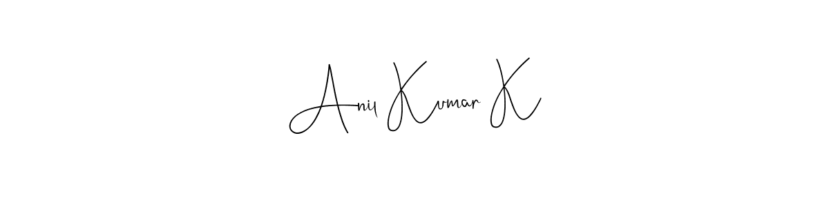 How to make Anil Kumar K name signature. Use Andilay-7BmLP style for creating short signs online. This is the latest handwritten sign. Anil Kumar K signature style 4 images and pictures png