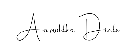 You should practise on your own different ways (Andilay-7BmLP) to write your name (Aniruddha Dinde) in signature. Don't let someone else do it for you. Aniruddha Dinde signature style 4 images and pictures png