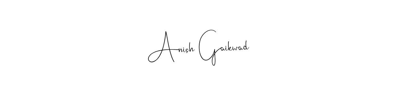 Make a beautiful signature design for name Anish Gaikwad. With this signature (Andilay-7BmLP) style, you can create a handwritten signature for free. Anish Gaikwad signature style 4 images and pictures png