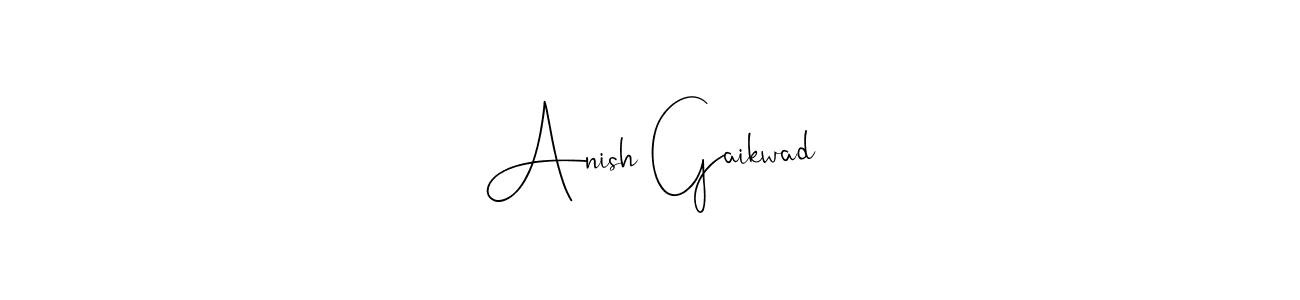 Make a beautiful signature design for name Anish Gaikwad. With this signature (Andilay-7BmLP) style, you can create a handwritten signature for free. Anish Gaikwad signature style 4 images and pictures png