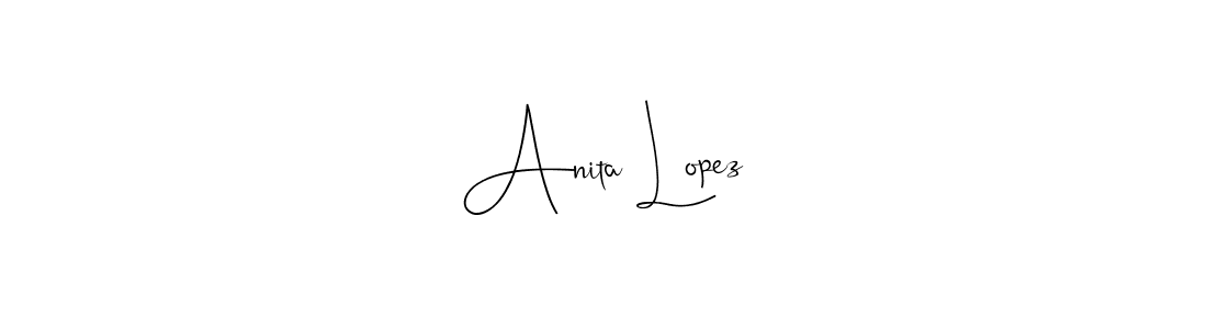 Make a beautiful signature design for name Anita Lopez. Use this online signature maker to create a handwritten signature for free. Anita Lopez signature style 4 images and pictures png