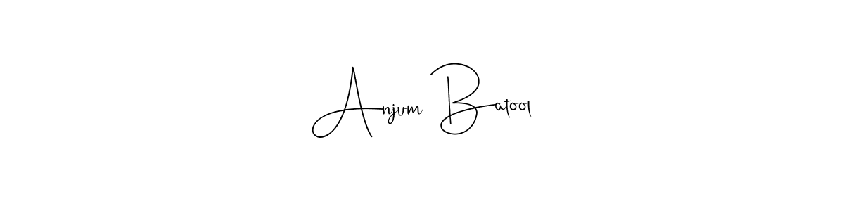 Anjum Batool stylish signature style. Best Handwritten Sign (Andilay-7BmLP) for my name. Handwritten Signature Collection Ideas for my name Anjum Batool. Anjum Batool signature style 4 images and pictures png