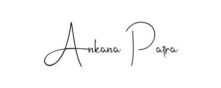 The best way (Andilay-7BmLP) to make a short signature is to pick only two or three words in your name. For converting this name Ankana Patra. Ankana Patra signature style 4 images and pictures png