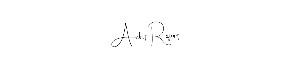 How to make Ankit Rajput name signature. Use Andilay-7BmLP style for creating short signs online. This is the latest handwritten sign. Ankit Rajput signature style 4 images and pictures png