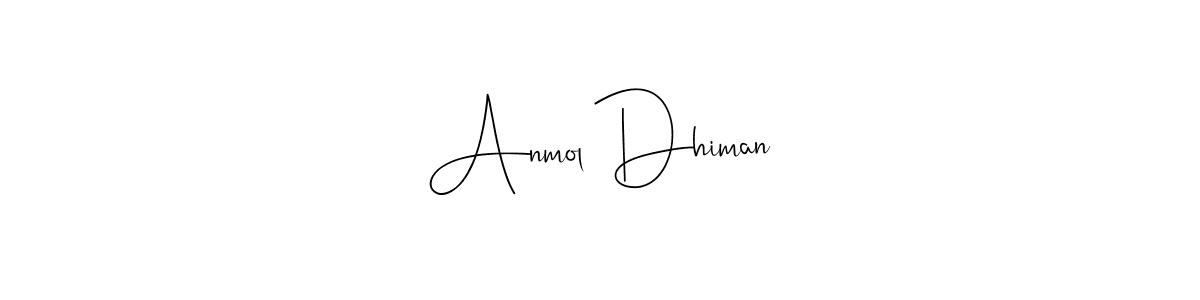 This is the best signature style for the Anmol Dhiman name. Also you like these signature font (Andilay-7BmLP). Mix name signature. Anmol Dhiman signature style 4 images and pictures png