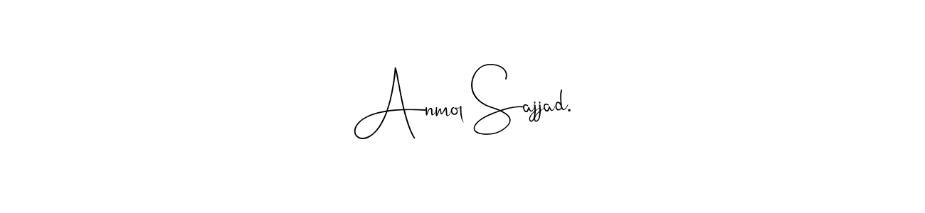 Once you've used our free online signature maker to create your best signature Andilay-7BmLP style, it's time to enjoy all of the benefits that Anmol Sajjad. name signing documents. Anmol Sajjad. signature style 4 images and pictures png