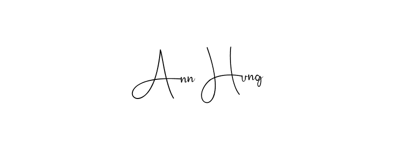 Create a beautiful signature design for name Ann Hung. With this signature (Andilay-7BmLP) fonts, you can make a handwritten signature for free. Ann Hung signature style 4 images and pictures png