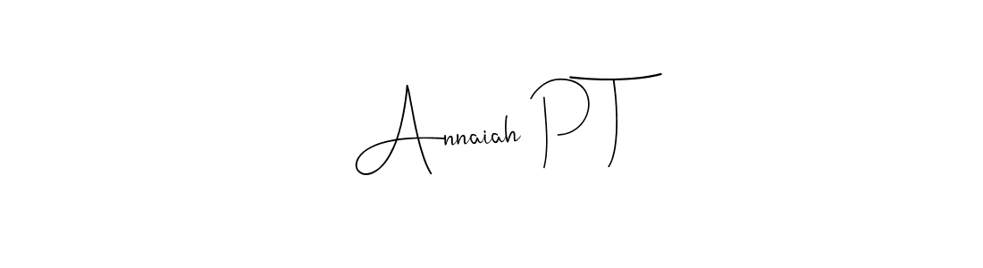 Design your own signature with our free online signature maker. With this signature software, you can create a handwritten (Andilay-7BmLP) signature for name Annaiah P T. Annaiah P T signature style 4 images and pictures png