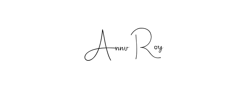 Also we have Annu Roy name is the best signature style. Create professional handwritten signature collection using Andilay-7BmLP autograph style. Annu Roy signature style 4 images and pictures png