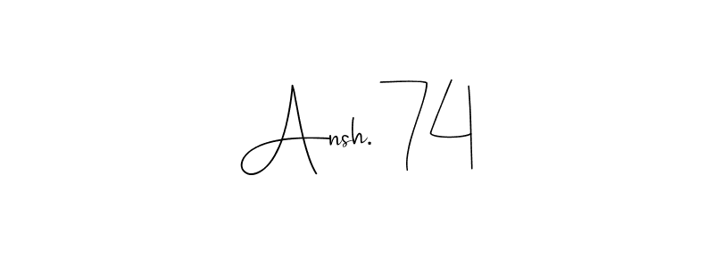 How to make Ansh. 74 name signature. Use Andilay-7BmLP style for creating short signs online. This is the latest handwritten sign. Ansh. 74 signature style 4 images and pictures png