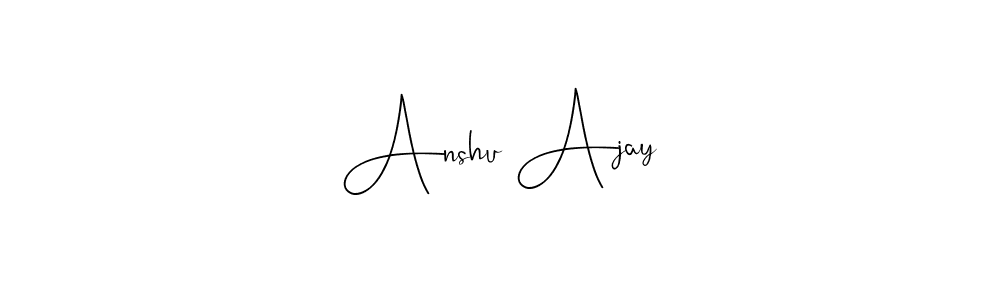 You should practise on your own different ways (Andilay-7BmLP) to write your name (Anshu Ajay) in signature. don't let someone else do it for you. Anshu Ajay signature style 4 images and pictures png