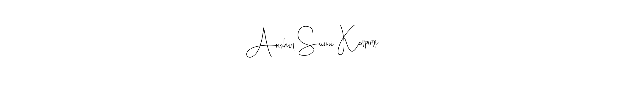 Anshul Saini Kotputli stylish signature style. Best Handwritten Sign (Andilay-7BmLP) for my name. Handwritten Signature Collection Ideas for my name Anshul Saini Kotputli. Anshul Saini Kotputli signature style 4 images and pictures png