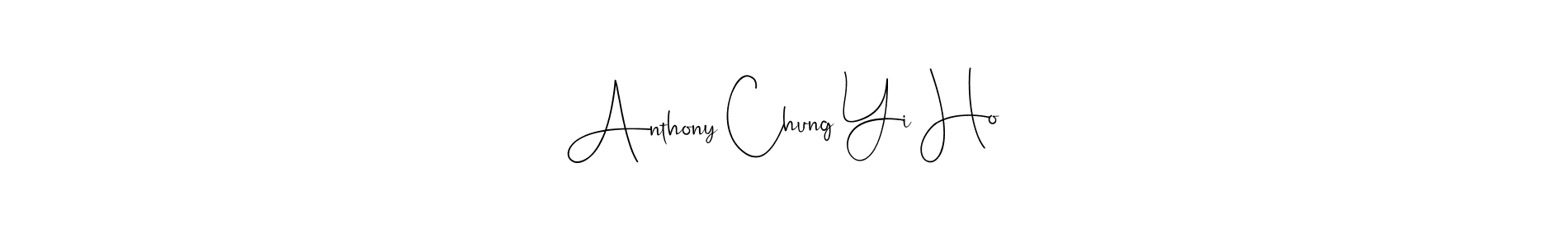 Also we have Anthony Chung Yi Ho name is the best signature style. Create professional handwritten signature collection using Andilay-7BmLP autograph style. Anthony Chung Yi Ho signature style 4 images and pictures png