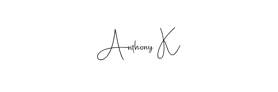 How to make Anthony K signature? Andilay-7BmLP is a professional autograph style. Create handwritten signature for Anthony K name. Anthony K signature style 4 images and pictures png