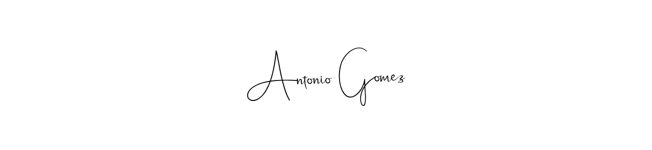 How to make Antonio Gomez name signature. Use Andilay-7BmLP style for creating short signs online. This is the latest handwritten sign. Antonio Gomez signature style 4 images and pictures png