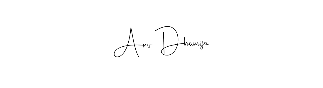 It looks lik you need a new signature style for name Anu Dhamija. Design unique handwritten (Andilay-7BmLP) signature with our free signature maker in just a few clicks. Anu Dhamija signature style 4 images and pictures png