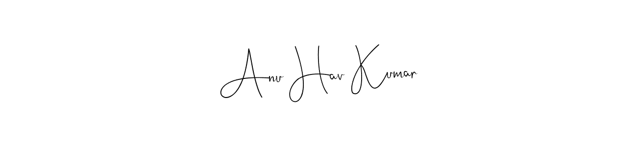 See photos of Anu Hav Kumar official signature by Spectra . Check more albums & portfolios. Read reviews & check more about Andilay-7BmLP font. Anu Hav Kumar signature style 4 images and pictures png