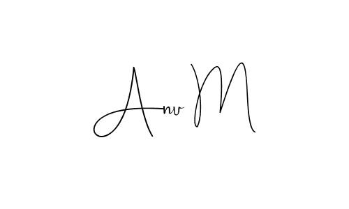 How to make Anu M name signature. Use Andilay-7BmLP style for creating short signs online. This is the latest handwritten sign. Anu M signature style 4 images and pictures png