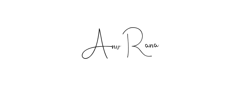 Once you've used our free online signature maker to create your best signature Andilay-7BmLP style, it's time to enjoy all of the benefits that Anu Rana name signing documents. Anu Rana signature style 4 images and pictures png